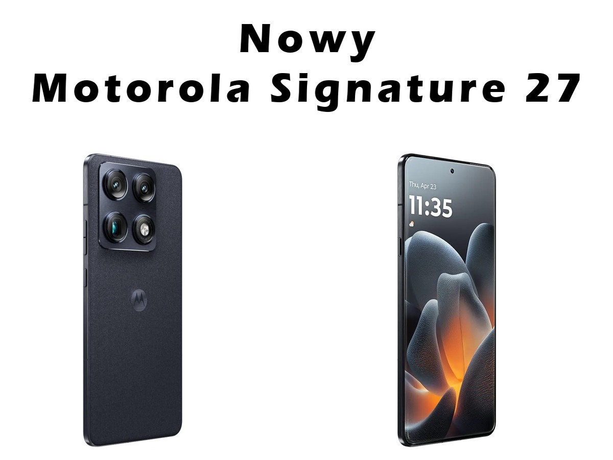 Motorola Signature 27 — specyfikacja, premiera i kiedy w Polsce